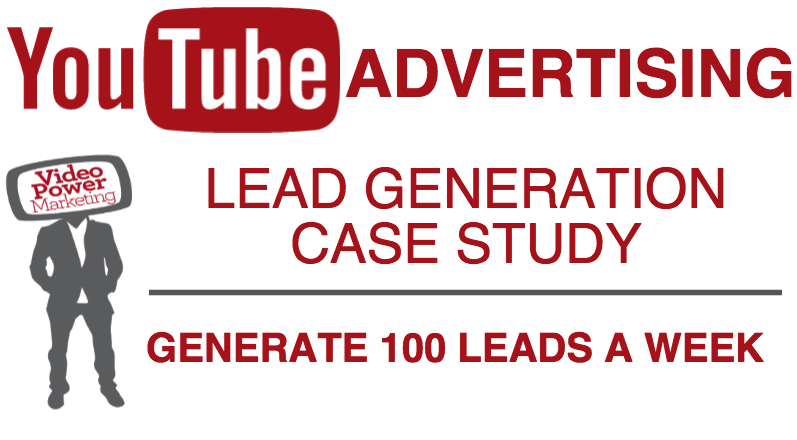 Generate Over 100 Leads A Week With YouTube Ads | Case Study