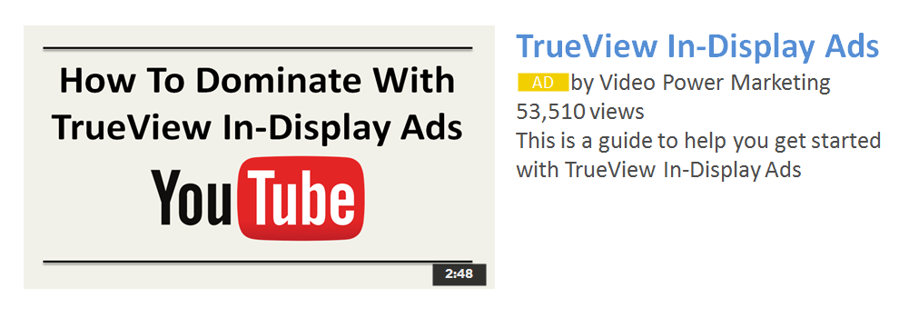 How to Leverage TrueView In-Display Ads to Dominate Your Competition on YouTube