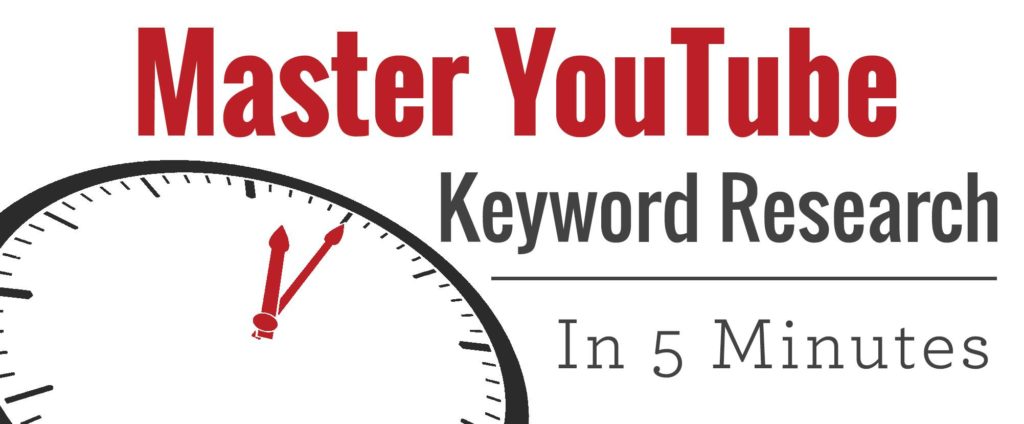 Master YouTube Keyword Research In 5 Minutes